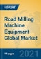 Road Milling Machine Equipment Global Market Insights 2020, Analysis and Forecast to 2026, by Manufacturers, Regions, Technology, Product Type - Product Thumbnail Image