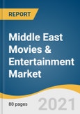 Middle East Movies & Entertainment Market Size, Share & Trends Analysis Report by Product (Movies, Music & Videos), by Country, and Segment Forecasts, 2021-2028- Product Image