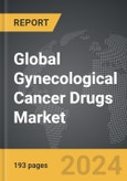 Gynecological Cancer Drugs - Global Strategic Business Report- Product Image