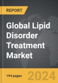 Lipid Disorder Treatment - Global Strategic Business Report- Product Image