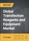 Transfection Reagents and Equipment - Global Strategic Business Report - Product Thumbnail Image