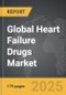 Heart Failure Drugs - Global Strategic Business Report - Product Image