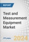 Test and Measurement Equipment Market by Automated Test Equipment, Spectrum Analyzers, Oscilloscopes, BERT, Modular Instruments, NDT Equipment, Machine Vision Inspection Systems and Machine Condition Monitoring System - Global Forecast to 2029 - Product Thumbnail Image
