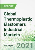 Global Thermoplastic Elastomers Industrial Markets- Product Image