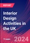 Interior Design Activities in the UK - Industry Market Research Report - Product Image