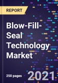 Blow-Fill-Seal Technology Market Size, Share & Analysis, By Product, By Raw Material, And By End-Use, And By Region, Forecast To 2028- Product Image