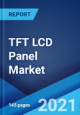 TFT LCD Panel Market: Global Industry Trends, Share, Size, Growth, Opportunity and Forecast 2021-2026- Product Image