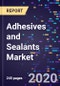 Adhesives and Sealants Market By Adhesive Technology, By Sealant Resin Type, By End-User, By Region Forecasts to 2027 - Product Thumbnail Image