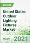 United States Outdoor Lighting Fixtures Market 2021 - Product Thumbnail Image