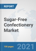 Sugar-Free Confectionery Market: Global Industry Analysis, Trends, Market Size, and Forecasts up to 2026- Product Image
