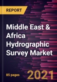 Middle East & Africa Hydrographic Survey Market Forecast to 2027 - COVID-19 Impact and Regional Analysis By Component and End User- Product Image