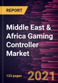 Middle East & Africa Gaming Controller Market Forecast to 2027 - COVID-19 Impact and Regional Analysis By Product, Compatibility, Connectivity, Distribution, and End-User- Product Image