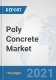 Poly Concrete Market: Global Industry Analysis, Trends, Market Size, and Forecasts up to 2026- Product Image