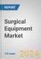 Surgical Equipment: Technologies and Global Markets 2020-2025 - Product Thumbnail Image