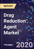 Drag Reduction Agent Market Size, Share & Analysis By Product Type, By Application, By Region, Forecasts to 2027- Product Image