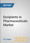 Excipients in Pharmaceuticals: Global Markets to 2026- Product Image