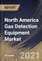 North America Gas Detection Equipment Market By Product, By Technology, By End User, By Country, Industry Analysis and Forecast, 2020 - 2026 - Product Thumbnail Image