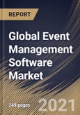 Global Event Management Software Market By Component, By Organization Size, By Deployment Type, By Vertical, By Region, Industry Analysis and Forecast, 2020 - 2026- Product Image