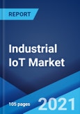 Industrial IoT Market: Global Industry Trends, Share, Size, Growth, Opportunity and Forecast 2021-2026- Product Image