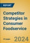 Competitor Strategies in Consumer Foodservice - Product Thumbnail Image