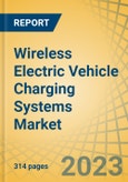 Wireless Electric Vehicle (EV) Charging Systems Market by Type (DWCS, SWCS), Component (Base Pads, Vehicle Pads), Technology (CWEVCS, PMWEVCS, IWEVCS, RIWEVCS), Power Supply (<11, 11-50kW), Application (Commercial, Residential), Propulsion, and End User-Global Forecast to 2027- Product Image