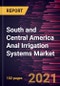 South and Central America Anal Irrigation Systems Market Forecast to 2027 - COVID-19 Impact and Regional Analysis By Product, Patient, and End User - Product Thumbnail Image