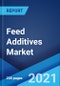 Feed Additives Market: Global Industry Trends, Share, Size, Growth and Forecast 2021-2026 - Product Image