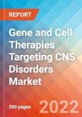 Gene and Cell Therapies Targeting CNS Disorders - Market Insight, Epidemiology and Market Forecast -2032- Product Image