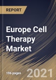 Europe Cell Therapy Market By Therapy Type, By Therapeutic Area, By End User, By Cell Type, By Country, Growth Potential, Industry Analysis Report and Forecast, 2020 - 2026- Product Image