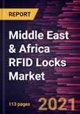 Middle East & Africa RFID Locks Market Forecast to 2027 - COVID-19 Impact and Regional Analysis By Access Device, End-User- Product Image