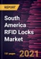 South America RFID Locks Market Forecast to 2027 - COVID-19 Impact and Regional Analysis By Access Device, End-User - Product Thumbnail Image