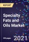 Specialty Fats and Oils Market Size, Share & Analysis, By Type, By Form (Dry, Liquid), By Functionality (Filling, Coating, Others), By Application (Bakery, Dairy, Others), By End-Use (Industrial, Household), And By Region, Forecast To 2028 - Product Thumbnail Image
