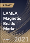 LAMEA Magnetic Beads Market By Magnetism, By Size, By Application, By Country, Growth Potential, Industry Analysis Report and Forecast, 2020 - 2026- Product Image