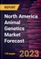 North America Animal Genetics Market Forecast to 2028 - Regional Analysis - by Type (Services [DNA Typing, Genetic Trait Tests, Genetic Disease Tests, and Others] and Product), Animal (Porcine, Poultry, Bovine, Canine, and Others), and Genetic Material (Embryo and Semen) - Product Thumbnail Image