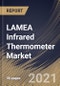 LAMEA Infrared Thermometer Market By Type, By Component, By Application, By End User, By Country, Industry Analysis and Forecast, 2020 - 2026 - Product Thumbnail Image