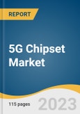 5G Chipset Market Size, Share & Trends Analysis Report By Type, By Operating Frequency, By Processing Node Type, By Deployment Type, By Vertical, By Region, And Segment Forecasts, 2023 - 2030- Product Image