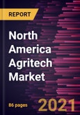 North America Agritech Market Forecast to 2027 - COVID-19 Impact and Regional Analysis By Type and Application- Product Image