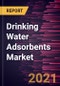 Drinking Water Adsorbents Market Forecast to 2027 - COVID-19 Impact and Global Analysis - by Product (Zeolite, Clay, Activated Alumina, Activated Carbon, Manganese Oxide, Cellulose, Others) - Product Image