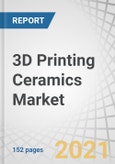 3D Printing Ceramics Market by Material Type (Oxide Based, Non-Oxide Based), Form, End-Use Industry (Aerospace & Defense, Healthcare, Automotive, Consumer Goods and Electronics, Construction), Application and Region - Global Forecast to 2025- Product Image