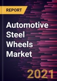 Automotive Steel Wheels Market Forecast to 2028 - COVID-19 Impact and Global Analysis - by Rim Size Vehicle Type, and End User- Product Image