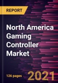 North America Gaming Controller Market Forecast to 2027 - COVID-19 Impact and Regional Analysis By Product, Compatibility, Connectivity, Distribution, and End-User- Product Image
