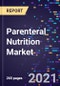 Parenteral Nutrition Market Size, Share & Analysis, By Nutrient Type, By End-Use, And By Region, Global Forecast to 2028 - Product Thumbnail Image