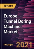 Europe Tunnel Boring Machine Market Forecast to 2027 - COVID-19 Impact and Regional Analysis By Type, Geology, and End-User- Product Image