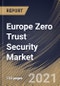 Europe Zero Trust Security Market By Solution Type, By Authentication Type, By Organization Size, By Deployment Type, By Vertical, By Country, Industry Analysis and Forecast, 2020 - 2026 - Product Thumbnail Image
