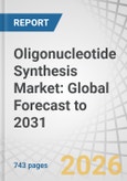 Oligonucleotide Synthesis Market: Global Forecast to 2031- Product Image
