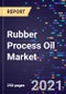 Rubber Process Oil Market Size, Share & Analysis, By Application, By Type, By End-Use, And By Region, Global Forecast to 2028 - Product Thumbnail Image