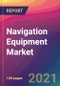 Navigation Equipment Market Size, Market Share, Application Analysis, Regional Outlook, Growth Trends, Key Players, Competitive Strategies and Forecasts, 2021 to 2029 - Product Thumbnail Image