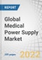 Global Medical Power Supply Market by Converter Type (AC-DC, DC-DC), Application (MRI, ECG, EEG, PET, CT Scan, Ultrasound, X-ray, RF Mammography, Surgical Equipment, Dental Equipment), Manufacturing Type (Enclosed, External, U Bracket) - Forecasts to 2027 - Product Image