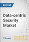Data-centric Security Market by Component (Software and Solutions and Professional Services), Deployment Mode (Cloud and On-premises), Organization Size, Vertical (Government and Defense, Healthcare, Telecommunications) Region - Global Forecast to 2027 - Product Image