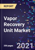 Vapor Recovery Unit Market Size, Share & Analysis, By Application (Processing, Storage, Transportation, And Railcar Loading, End-Use Industry (Oil & Gas, Chemicals & Petrochemicals, Landfills And Others), And By Region, Global Forecast To 2028- Product Image